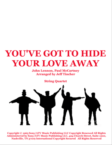 You've Got To Hide Your Love Away