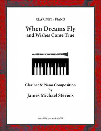 When Dreams Fly and Wishes Come True - Clarinet & Piano