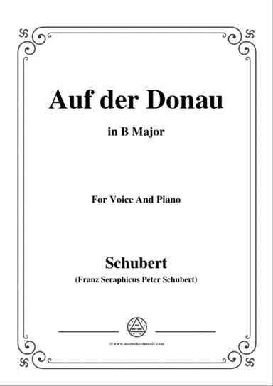 Schubert-Auf der Donau,in B Major,Op.21,No.1,for Voice and Piano