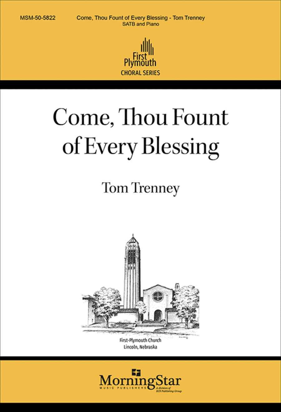 Come, Thou Fount of Every Blessing