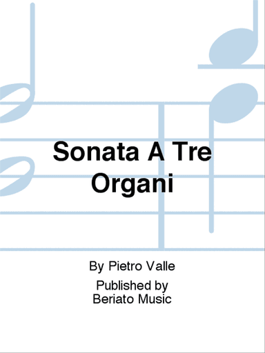 Sonata A Tre Organi