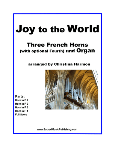 Joy to the World - Three French Horns (with Optional Fourth) and Organ