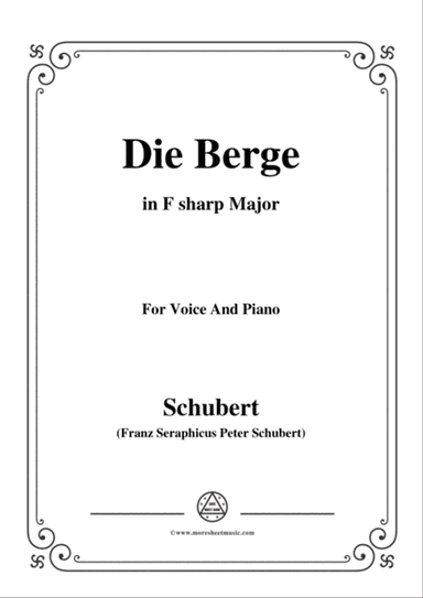 Schubert-Die Berge,Op.57 No.2,in F sharp Major,for Voice&Piano