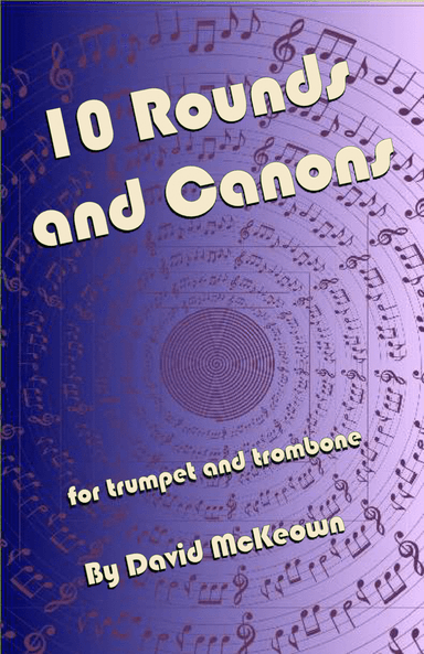10 Rounds and Canons for Trumpet and Trombone Duet