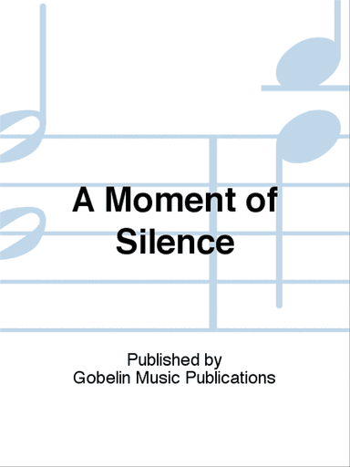 A Moment of Silence