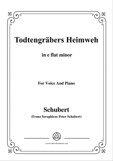 Schubert-Todtengräbers Heimweh,in e flat minor,for Voice&Piano