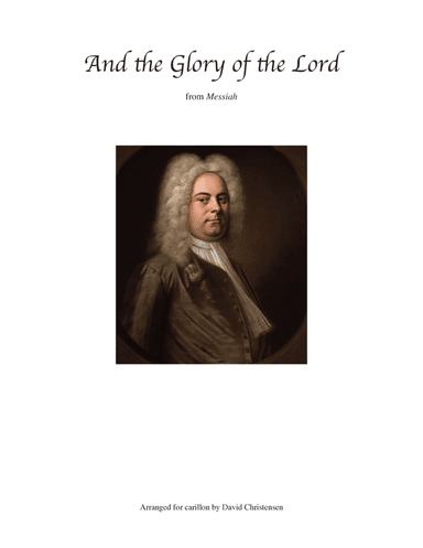 And the Glory of the Lord for Carillon