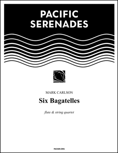 Six Bagatelles