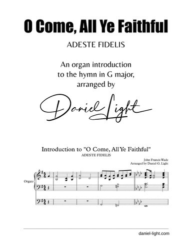 O Come, All Ye Faithful (Organ Introduction)