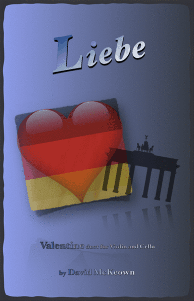 Liebe, (German for Love), Violin and Cello Duet
