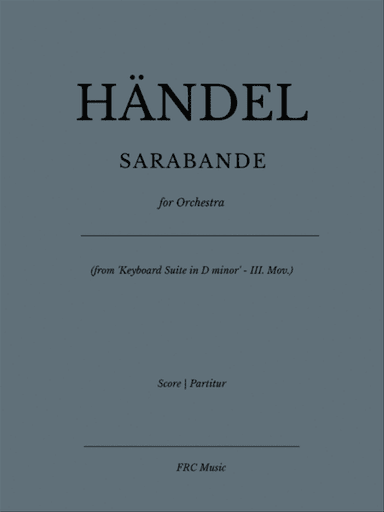 Sarabande - (from 'Keyboard Suite in D minor' - III. Mov.) for Orchestra