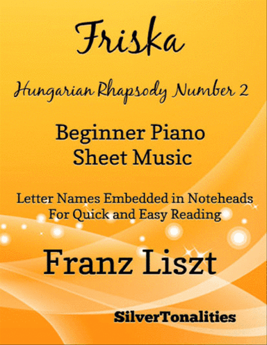 Friska Hungarian Rhapsody Number 2 Beginner Piano Sheet Music