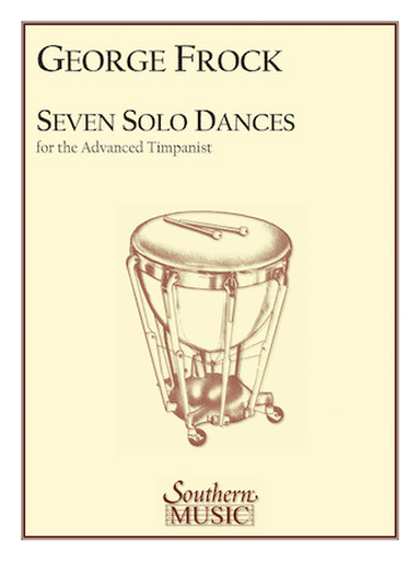 Seven Solo Dances for the Advanced Timpanist