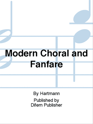 Modern Choral and Fanfare