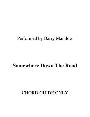 Somewhere Down The Road