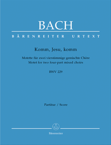 Komm, Jesu, komm, BWV 229