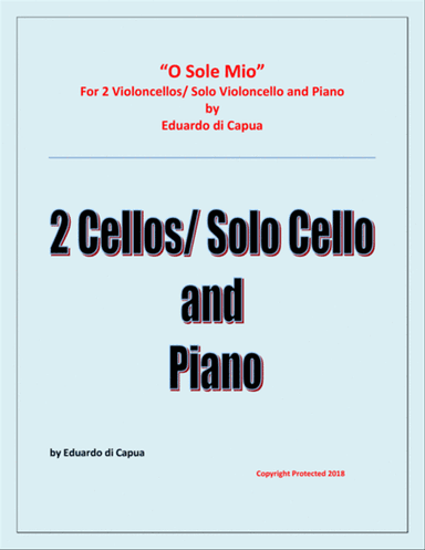 O Sole Mio - 2 Violoncellos and Piano