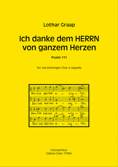 Ich danke dem HERRN von ganzem Herzen für vierstimmigen gemischten Chor a cappella -Psalm 111-