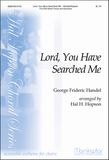 Lord, You Have Searched Me