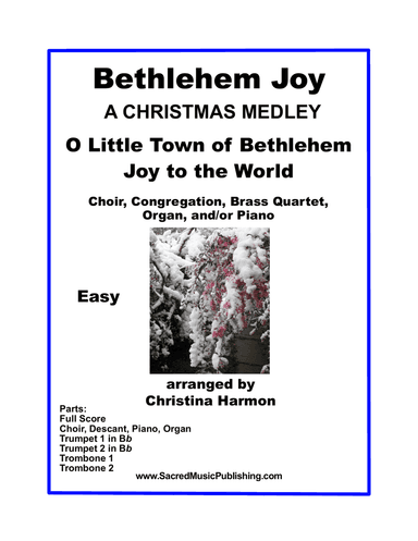 Bethlehem Joy – A Christmas Medley Brass Quartet, Choir, Organ, and Piano