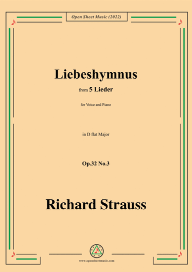 Richard Strauss-Liebeshymnus,in D flat Major,Op.32 No.3,for Voice and Piano