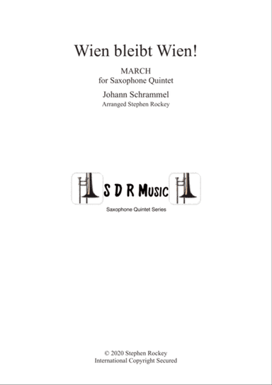 Wien Bleibt Wien! March for Saxophone Quintet
