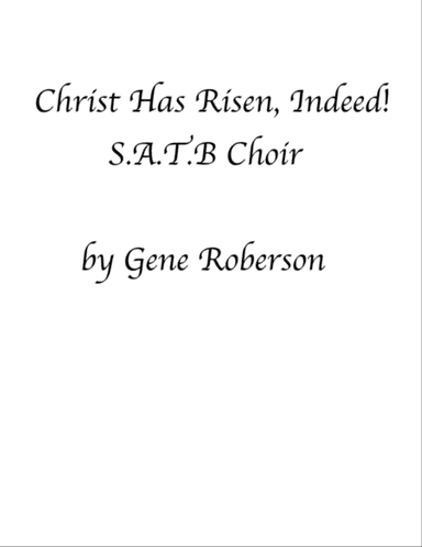 Christ is Risen Indeed! SATB