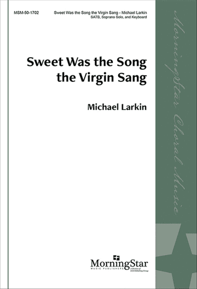 Sweet Was the Song the Virgin Sang