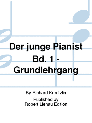 Der junge Pianist Bd. 1 - Grundlehrgang