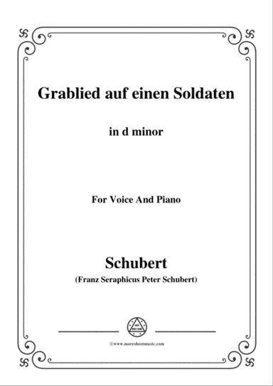 Schubert-Grablied auf einen Soldaten,in d minor,for Voice&Piano