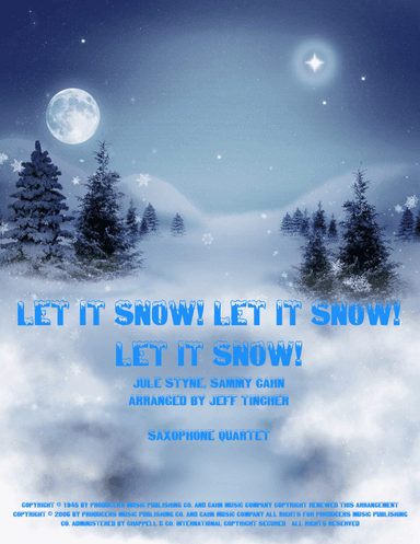 Let It Snow! Let It Snow! Let It Snow!