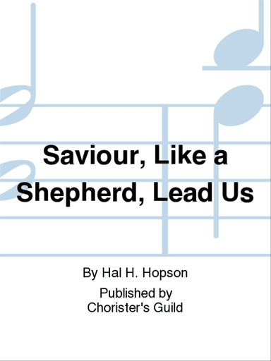 Saviour, Like a Shepherd, Lead Us