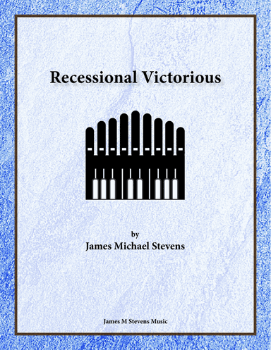 Recessional Victorious - Organ Solo