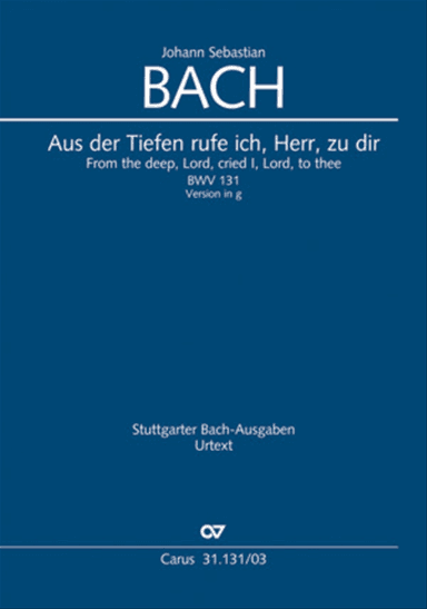 Form the deep, Lord, cried I, Lord, to Thee (Aus der Tiefe rufe ich, Herr, zu dir)