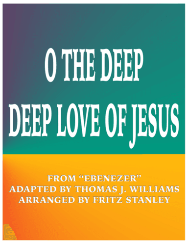 O The Deep, Deep Love of Jesus