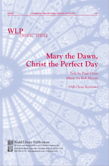 Mary the Dawn, Christ the Perfect Day