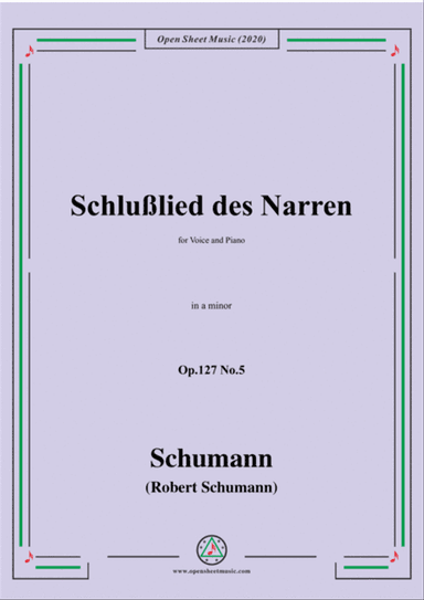 Schumann-Schlußlied des Narren Op.127 No.5,in a minor,for Voice&Piano