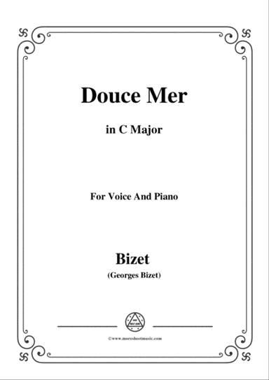 Bizet-Douce Mer in C Major,for voice and piano
