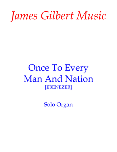 Once To Every Man And Nation