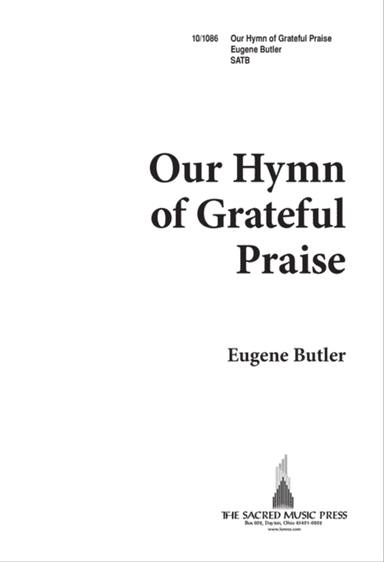 Our Hymn of Grateful Praise