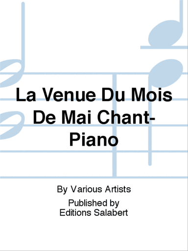 La Venue Du Mois De Mai Chant-Piano