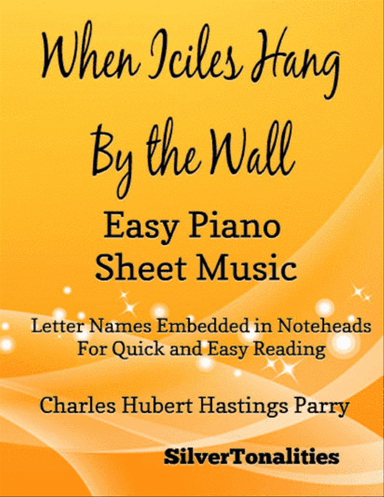 When Icicles Hang By the Wall Easy Piano Sheet Music
