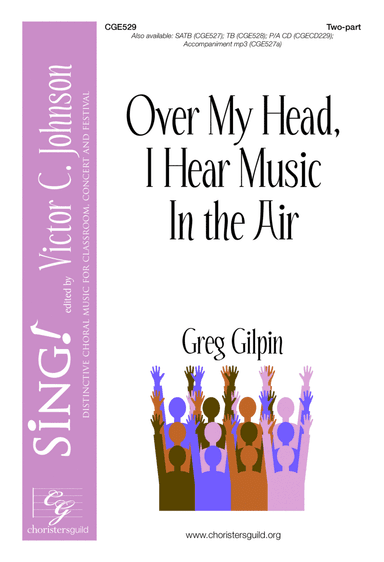 Over My Head, I Hear Music in the Air - Two-part