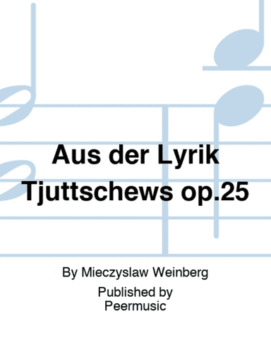 Aus der Lyrik Tjuttschews op.25