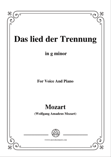 Mozart-Das lied der trennung,in g minor,for Voice and Piano