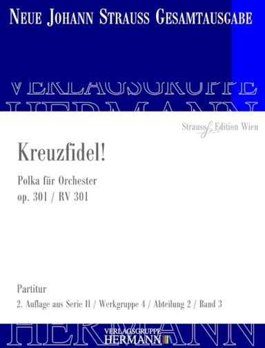 Kreuzfidel! Op. 301 RV 301