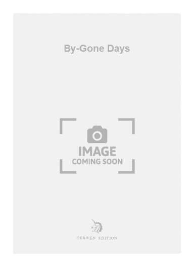 By-Gone Days