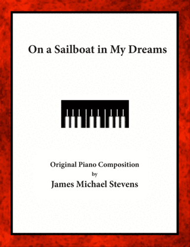 On a Sailboat in My Dreams