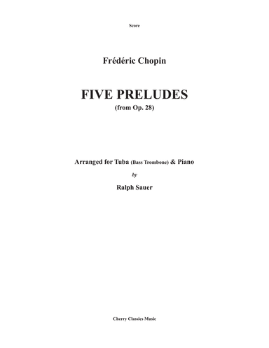 Five Preludes for Tuba or Bass Trombone and Piano from Op. 28
