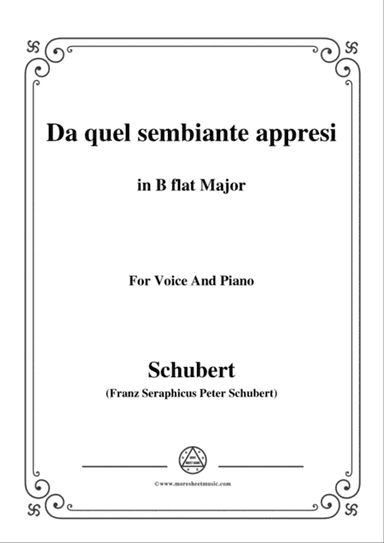 Schubert-Da quel sembiante appresi,in B flat Major,for Voice and Piano